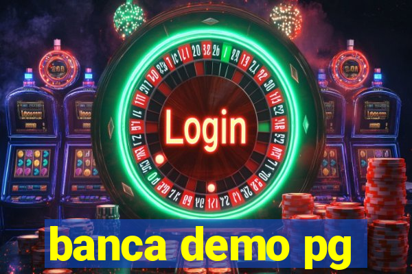 banca demo pg